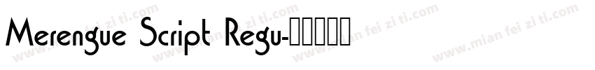 Merengue Script Regu字体转换